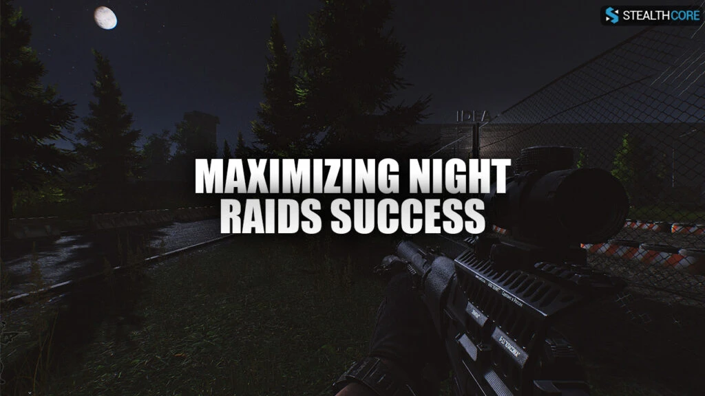 Maximizing Night Raid Success