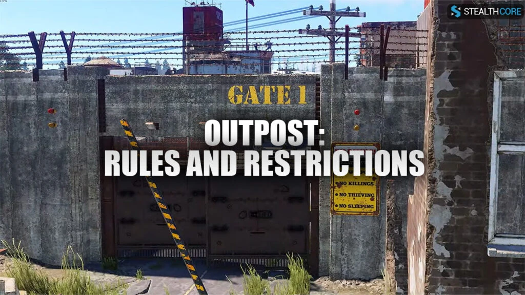 outpost rules and restrictions
