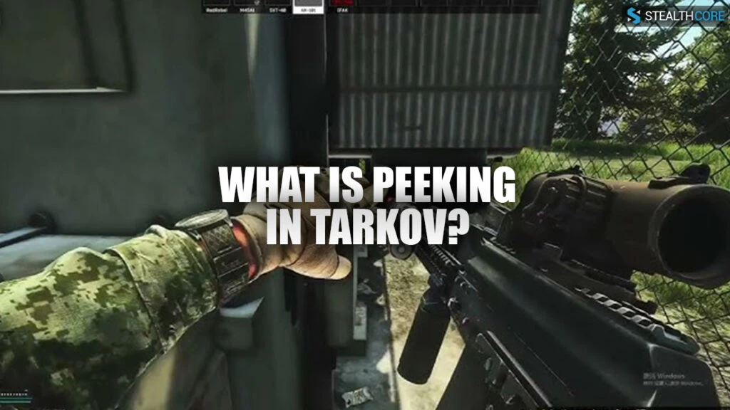 what is peeking in tarkov