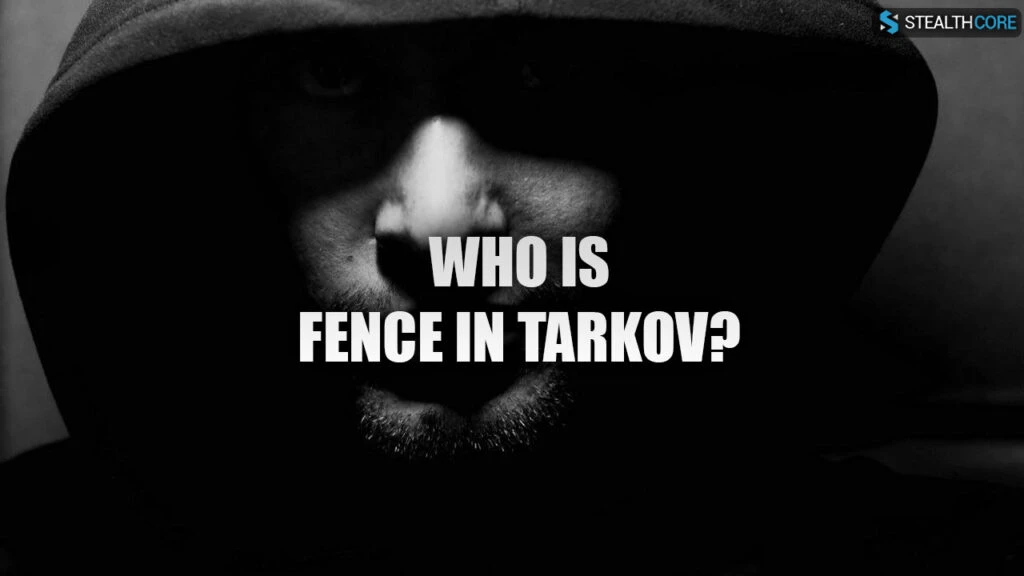 who is fence in tarkov